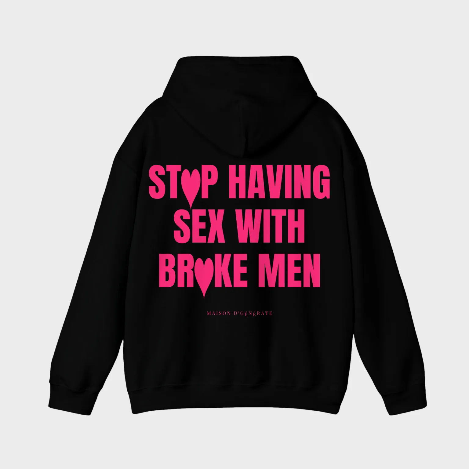 Stop Having Sex With Broke Men — full back print