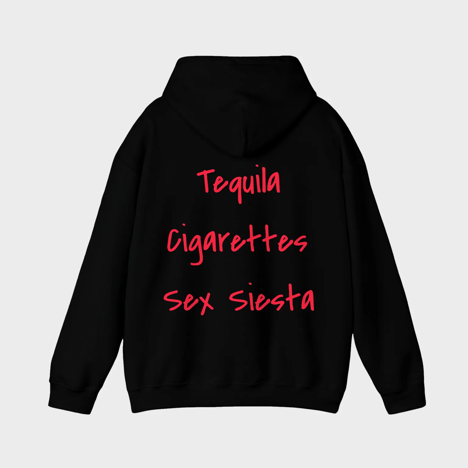 Tequila Cigarettes Sex Siesta — full back print