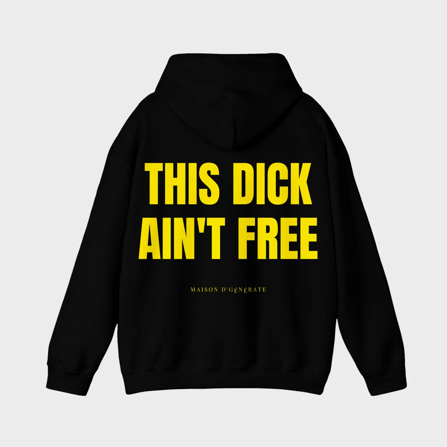 This Dick Ain't Free — full back print