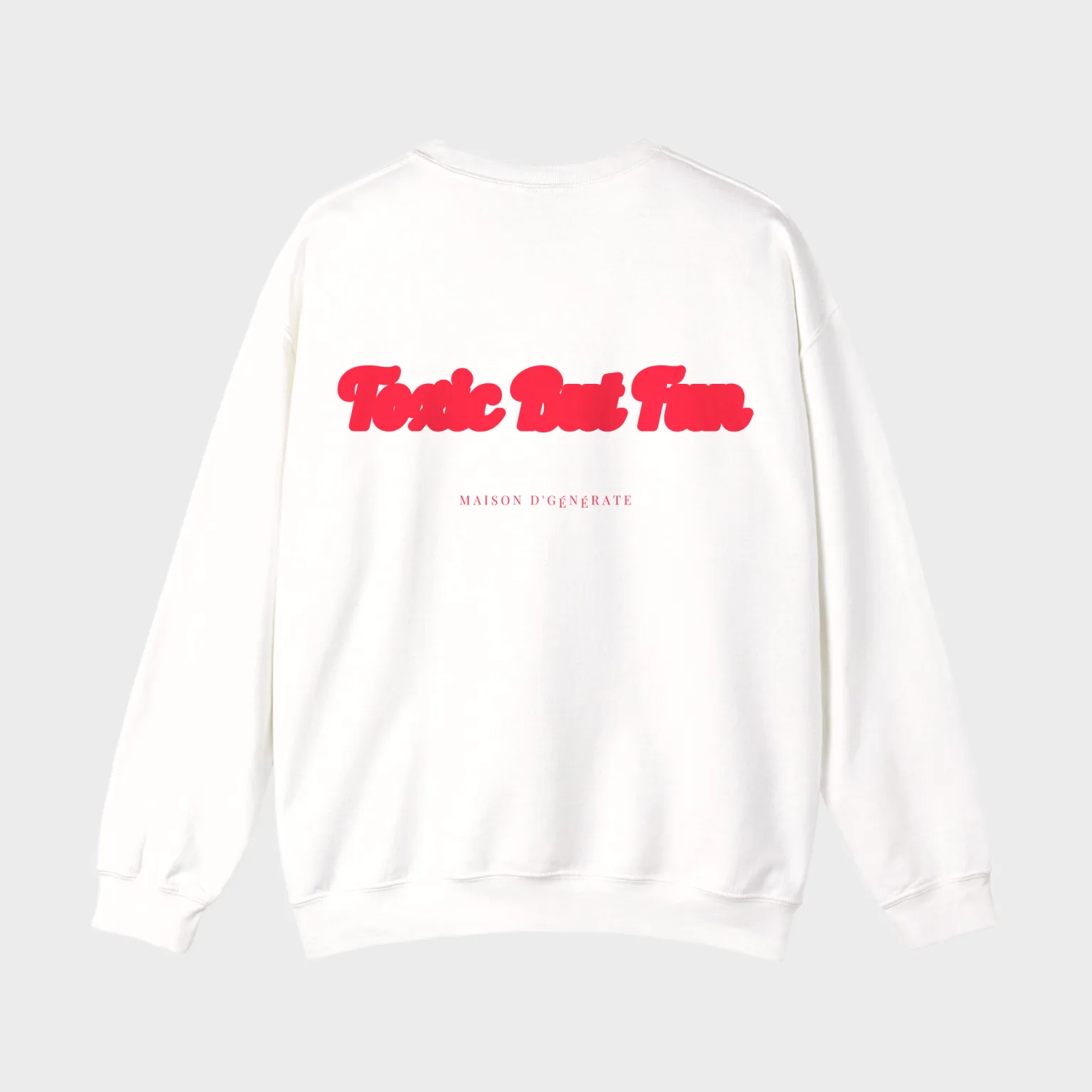 Toxic But Fun — full back print