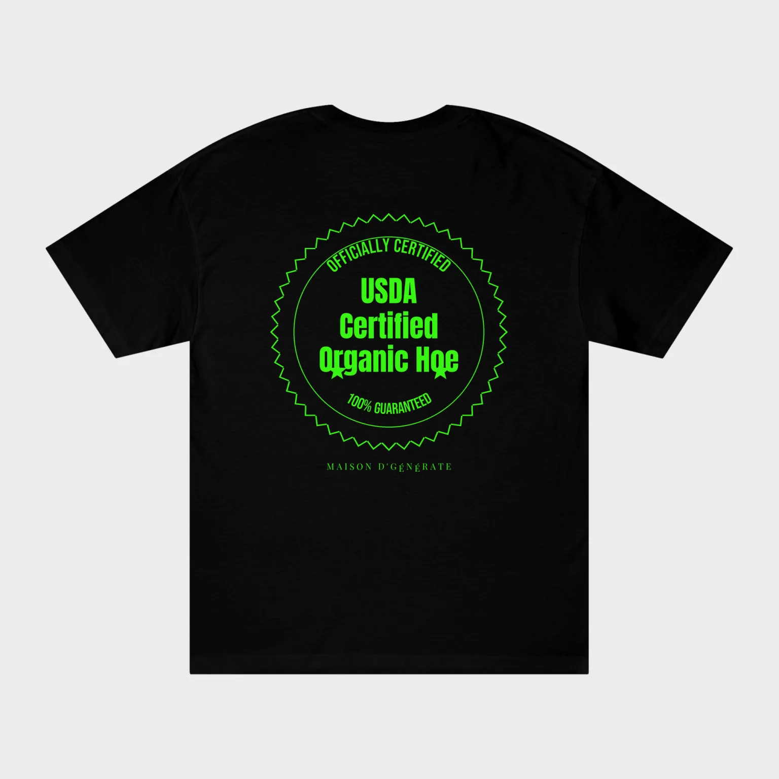 USDA Certified Organic Hoe — full back print