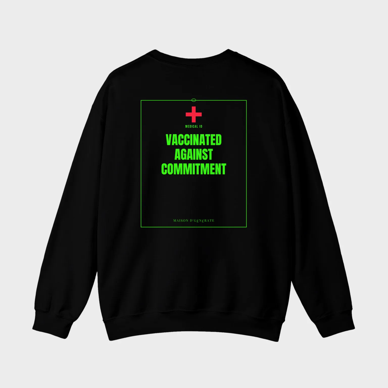 Vaccinated Against Commitment — full back print