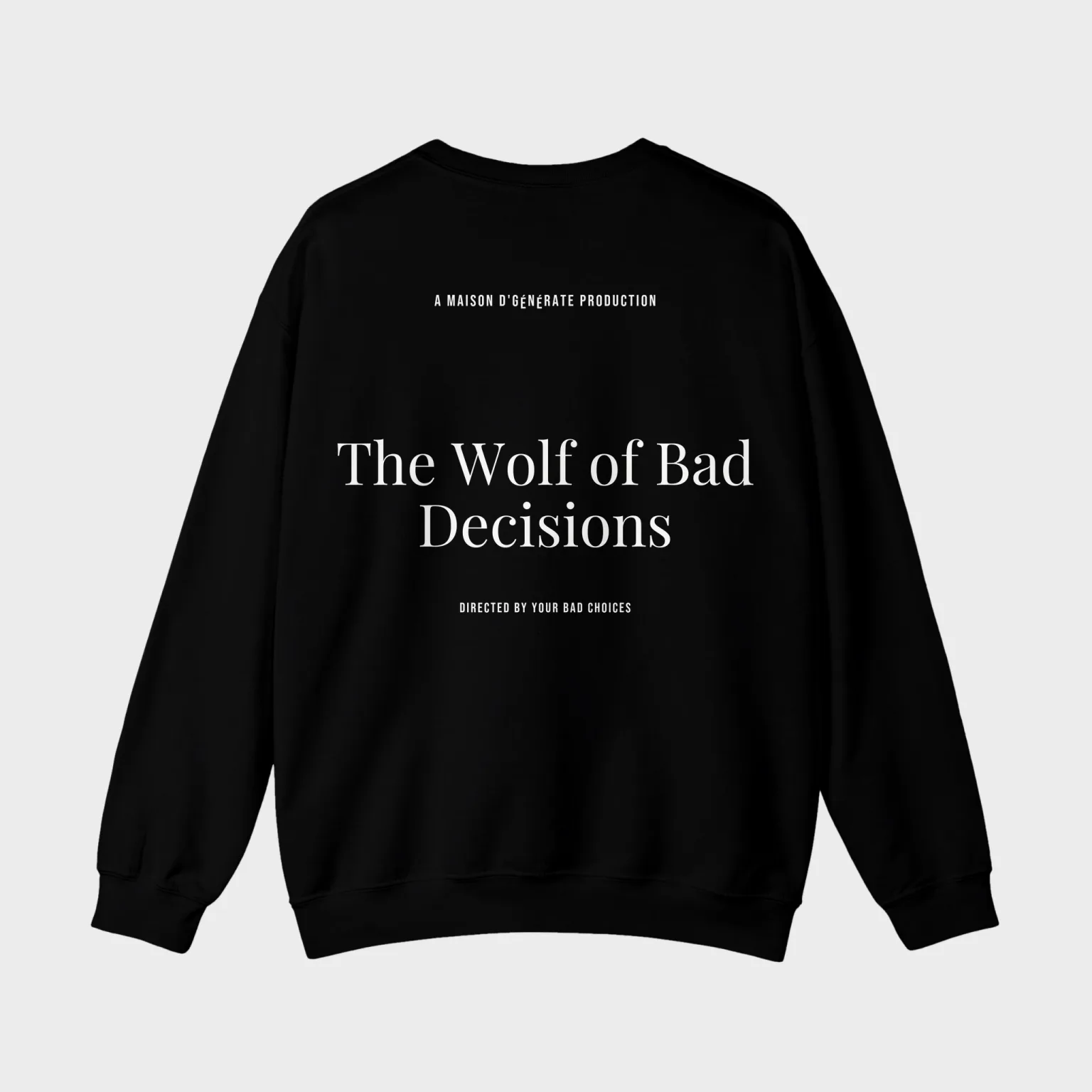 The Wolf of Bad Decisions — full back print