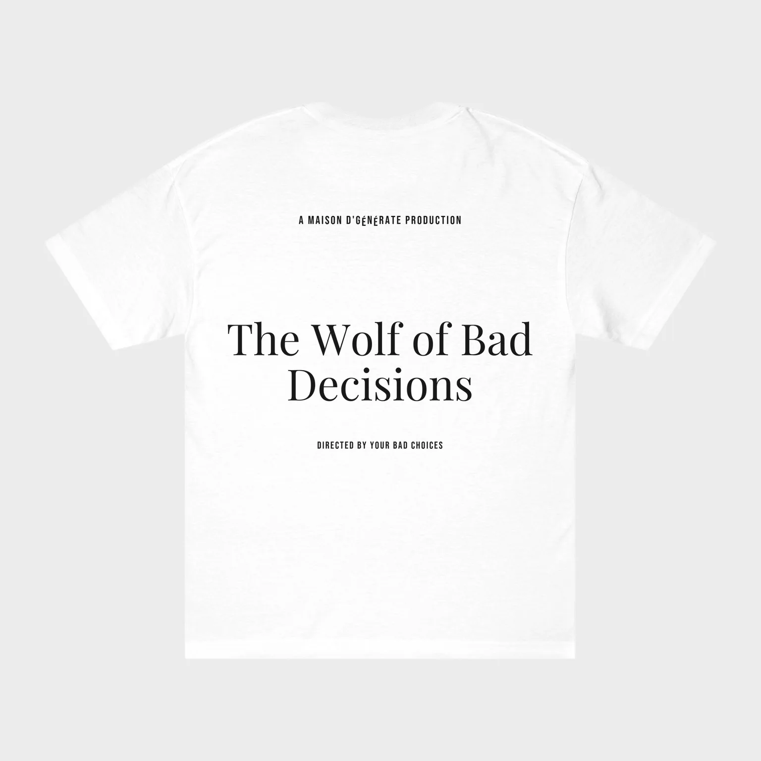 The Wolf of Bad Decisions — full back print