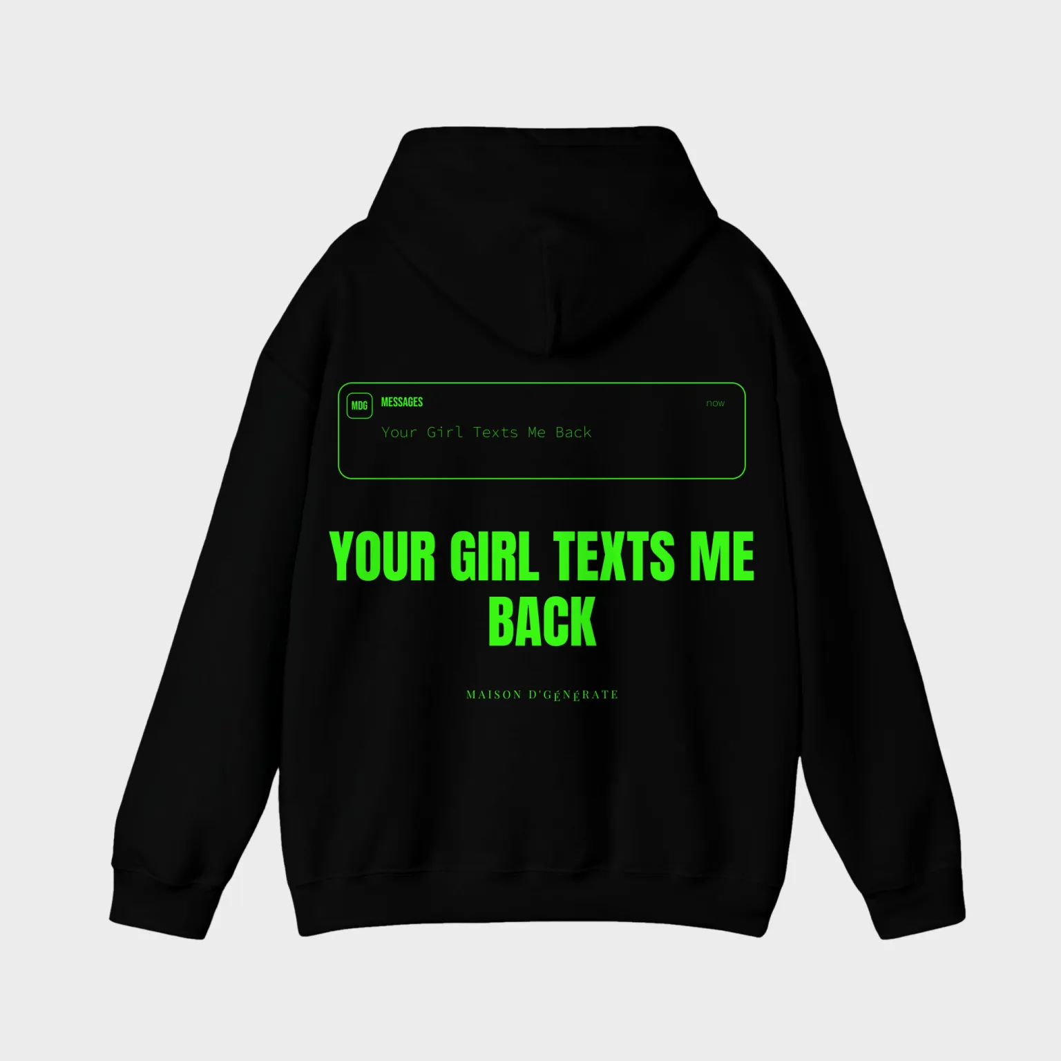 Your Girl Texts Me Back — full back print