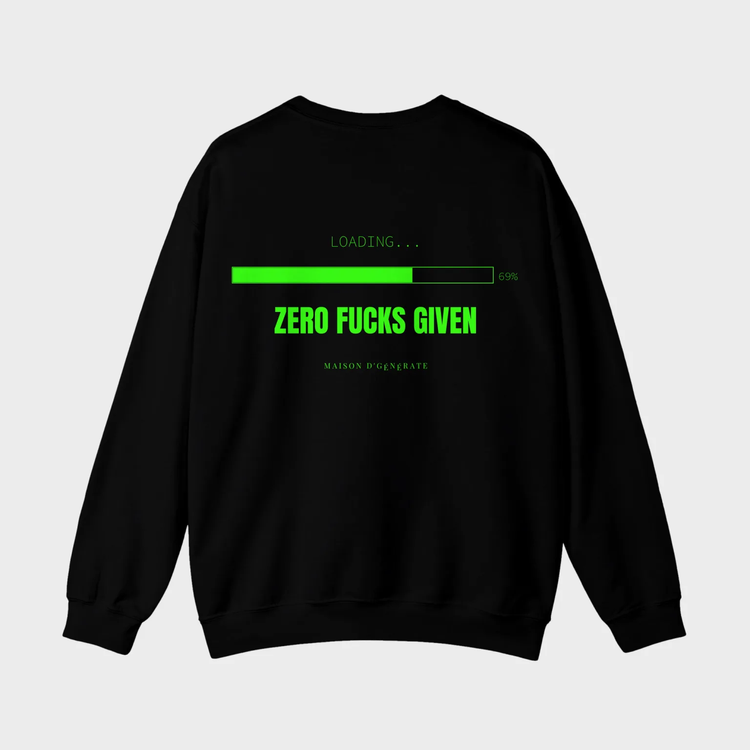 Zero Fucks Given — full back print