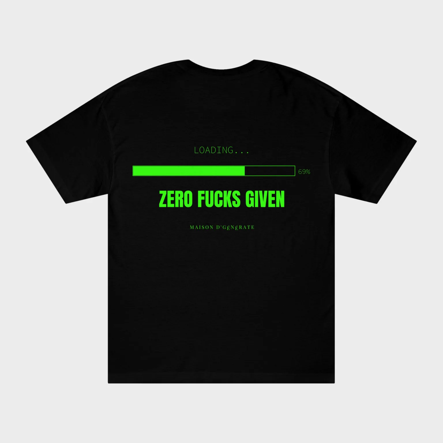 Zero Fucks Given — full back print